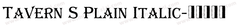 Tavern S Plain Italic字体转换
